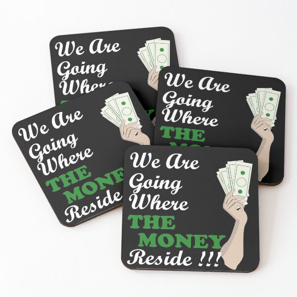 Item preview, We are going where the money reside designed and sold by FADIS.