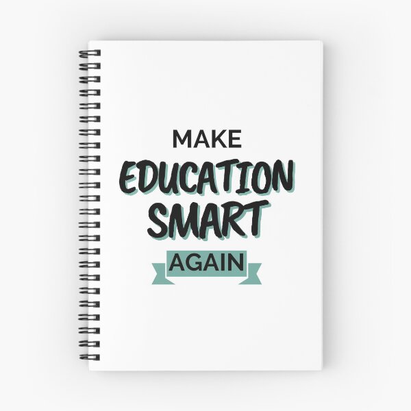 Item preview, Make Education Smart Again designed and sold by Shash31.