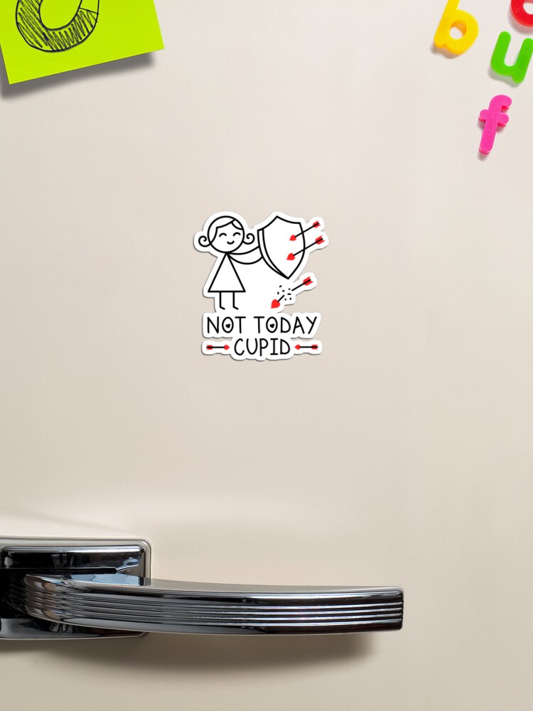 Not Today Cupid Decal