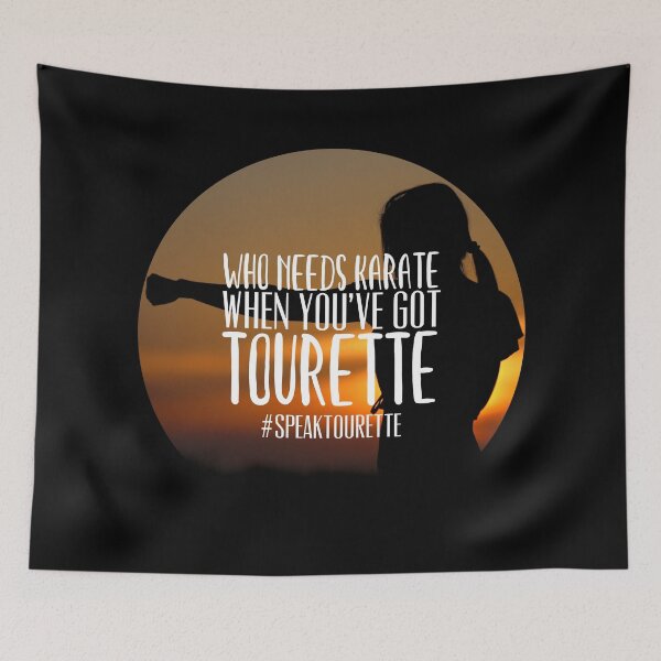 Item preview, Who Needs Karate When You’ve Got Tourettes, Tourette Syndrome Awareness  designed and sold by MJDezigns.