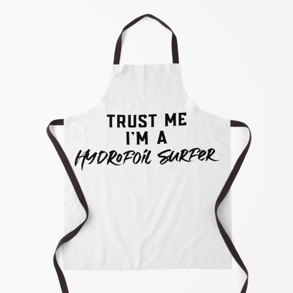 Item preview, Trust Me I'm A Hydrofoil Surfer designed and sold by EricJP.