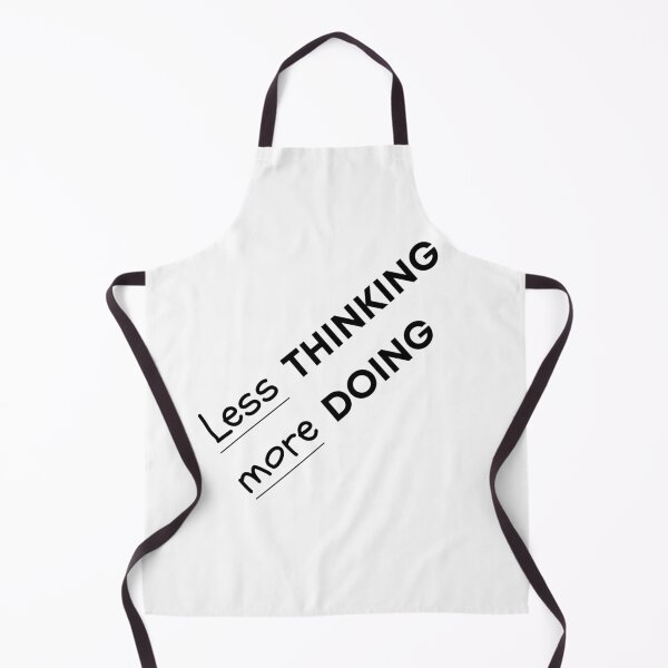 Item preview, Less Thinking More Doing designed and sold by being trendy.
