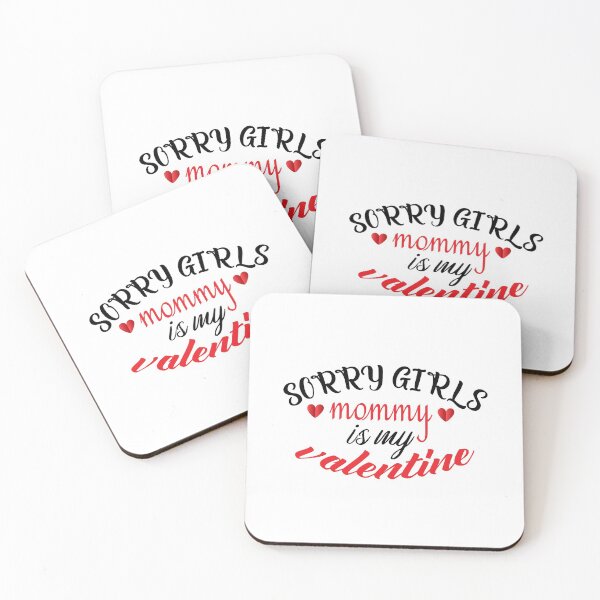 Item preview, Sorry girls mommy is my valentine. designed and sold by shaakir.