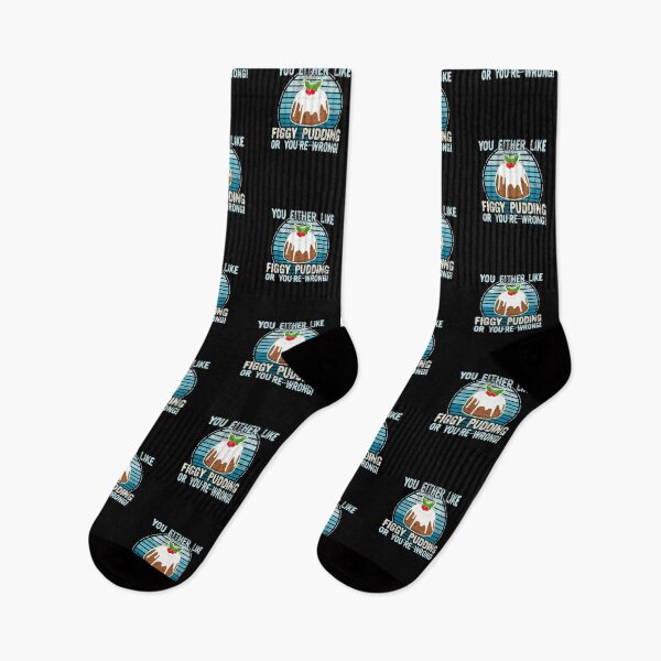 Item preview, You Either Like Figgy Pudding Or You're Wrong! designed and sold by Kawaiindoodle.