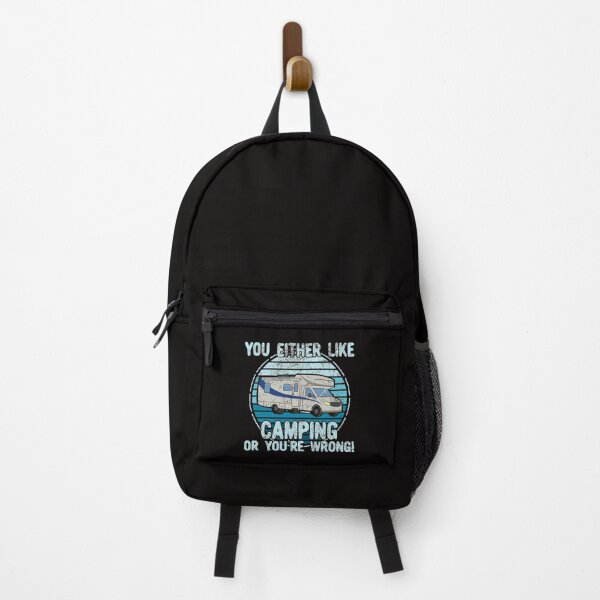Item preview, You Either Like Camping Or You're Wrong! designed and sold by Dan66.