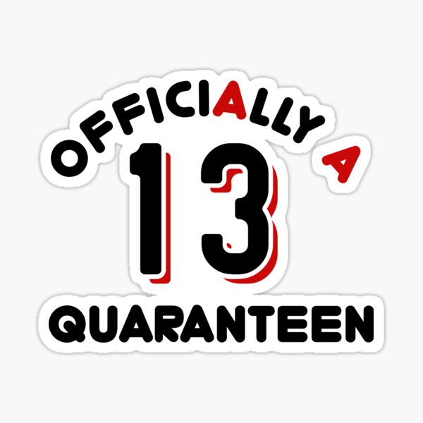 Official Quaranteen 13 Years Old Birthday Teenager | Leggings