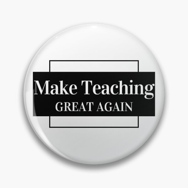 Item preview, Make Teaching Great Again designed and sold by Shash31.