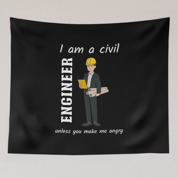 Item preview, I Am A Civil Engineer Unless You Make Me Angry designed and sold by biNutz.
