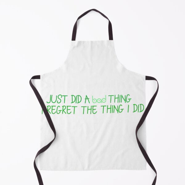 Item preview, Just Did a Bad Thing Green designed and sold by Ginny 168.