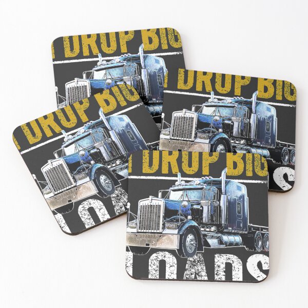 Item preview, I Drop Big Loads Big Rig Semi Trailer  designed and sold by Saiyarad.