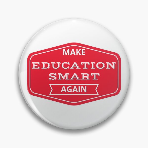 Item preview, Make Education Smart Again designed and sold by Shash31.
