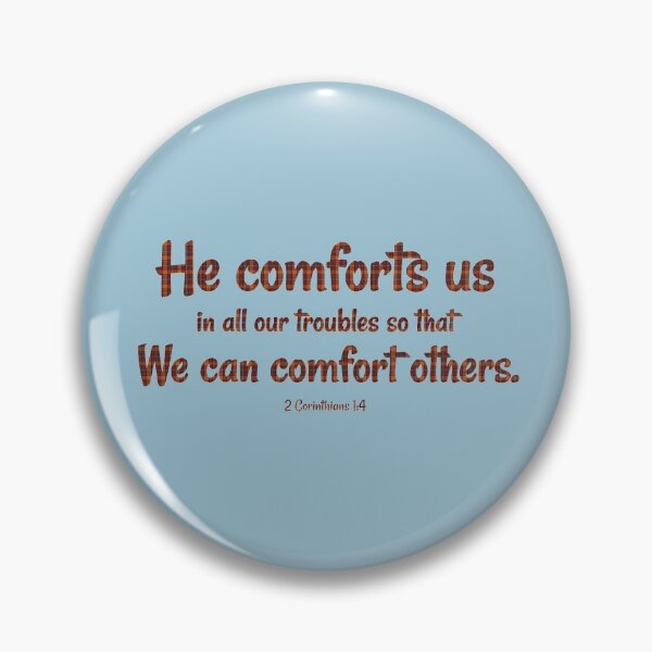 Item preview, God Comforts us so We Can Comfort Others designed and sold by BatemanBranding.