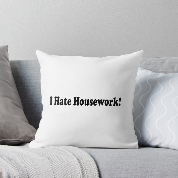 Item preview, I Hate Housework! designed and sold by Horizon-box.