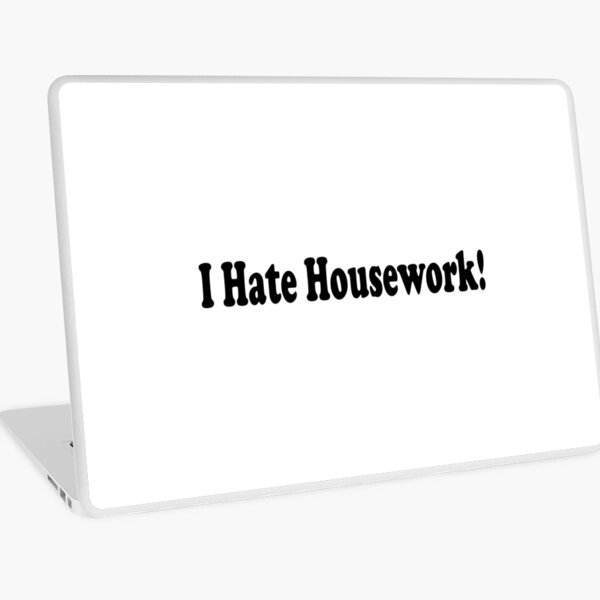 Item preview, I Hate Housework! designed and sold by Horizon-box.