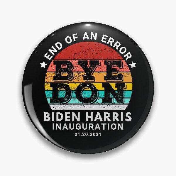 Item preview, End of an Error Bye Don Biden Harris Inauguration designed and sold by ohmier.