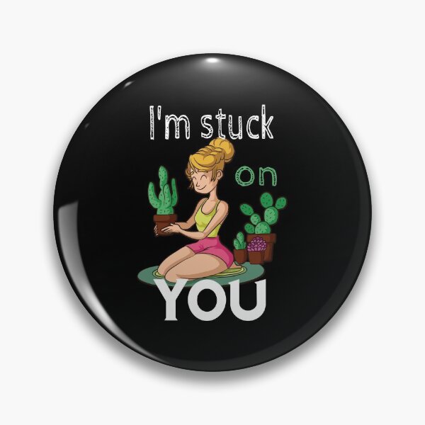 Item preview, I'm Stuck On You - Funny Cactus Gardening Gift designed and sold by biNutz.