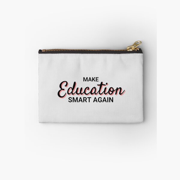 Item preview, Make Education Smart Again designed and sold by Shash31.
