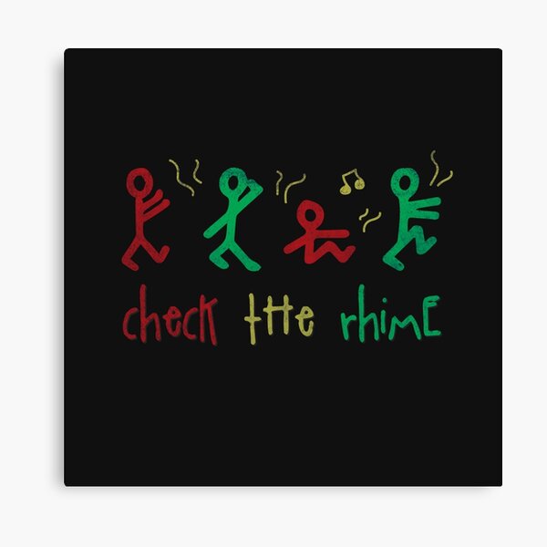 CHECK THE RHiME. Canvas Print