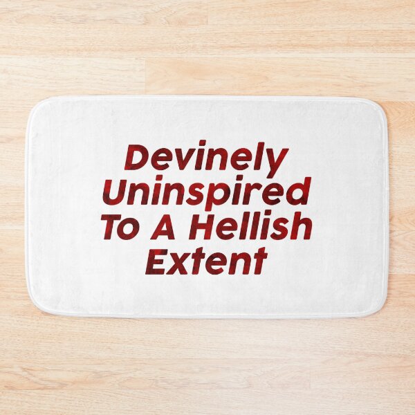 Item preview, Devinely Uninspired To A Hellish Extent designed and sold by RafaTakami.