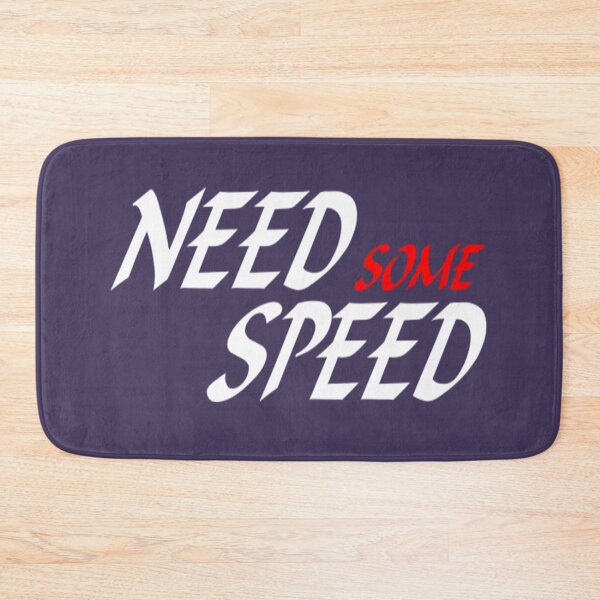 Item preview, Speed NEED SOME SPEED 2 designed and sold by FunnyGuyStore.