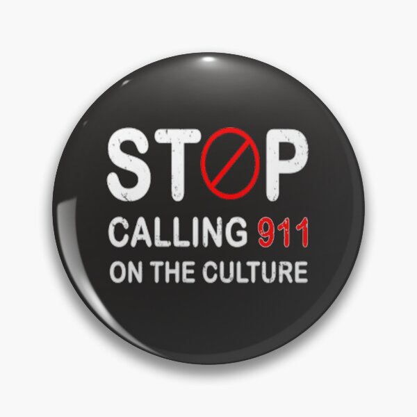 Item preview, Stop Calling 911 On The Culture Funny Stop calling 911 on the culture designed and sold by FunnyGuyStore.