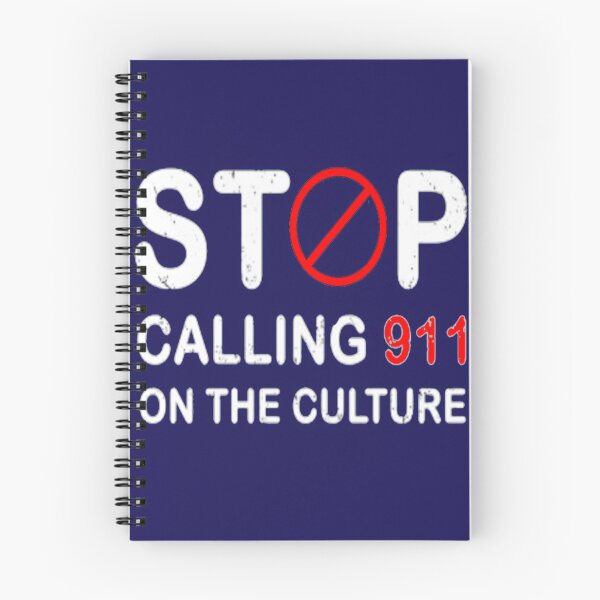 Item preview, Stop Calling 911 On The Culture Funny Stop calling 911 on the culture designed and sold by FunnyGuyStore.