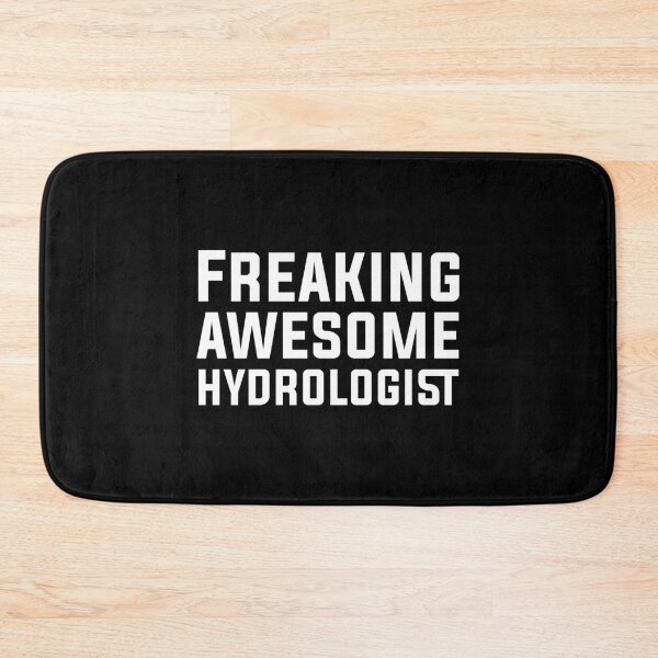 Item preview, Freaking Awesome Hydrologist - Funny Hydrology designed and sold by Alaadin Bendali Braham.