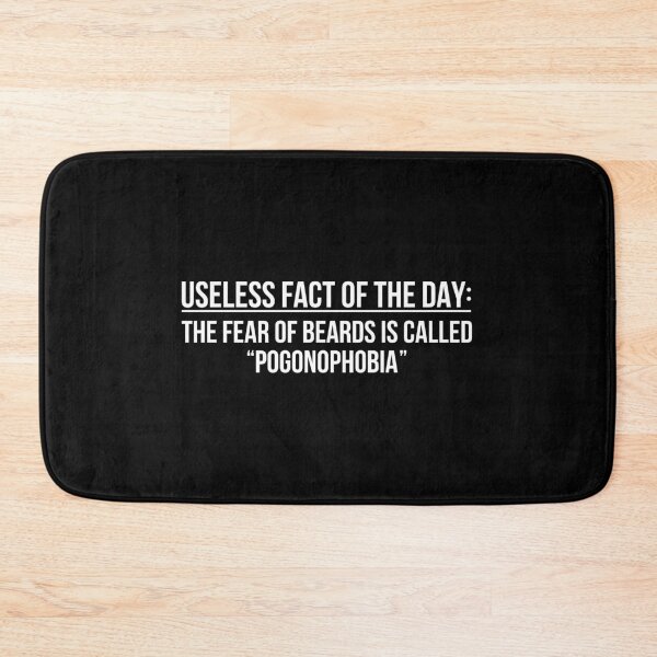 Item preview, Pogonophobia Useless Information Fun Facts product designed and sold by jakehughes2015.