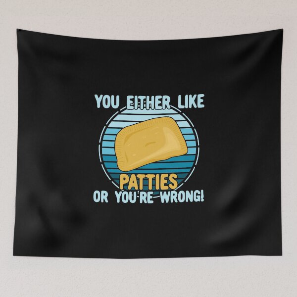 Item preview, You Either Like Patties Or You're Wrong! designed and sold by Kawaiindoodle.