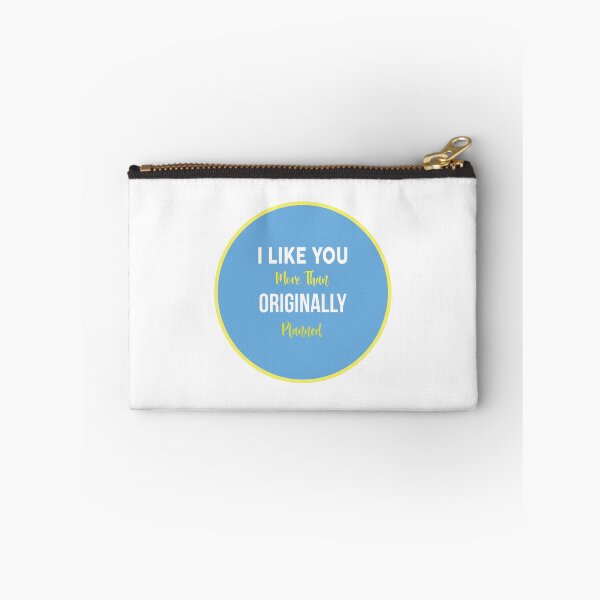 Item preview, I Like You More Than Originally Planned designed and sold by magicos1.