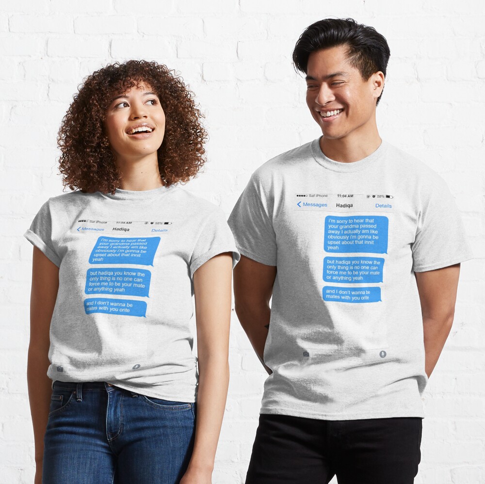 British Tv Educating Yorkshire Hadiqa And Safiyyah Miss Can I Just Tell Her Sorry To Hear That Your Grandma Passed Away Iphone Conversation T Shirt By Babykissart Redbubble British Tv Educating Yorkshire Hadiqa And Safiyyah Miss Can I Just Tell Her Sorry To Hear That Your Grandma Passed Away Iphone Conversation T Shirt By Babykissart Redbubble