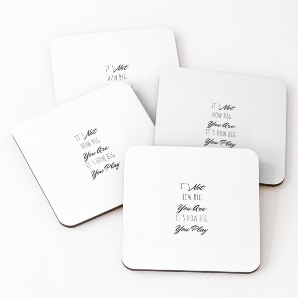 Item preview, it's not how big you are it's how big you play designed and sold by Minimalist Quotes and Sayings.