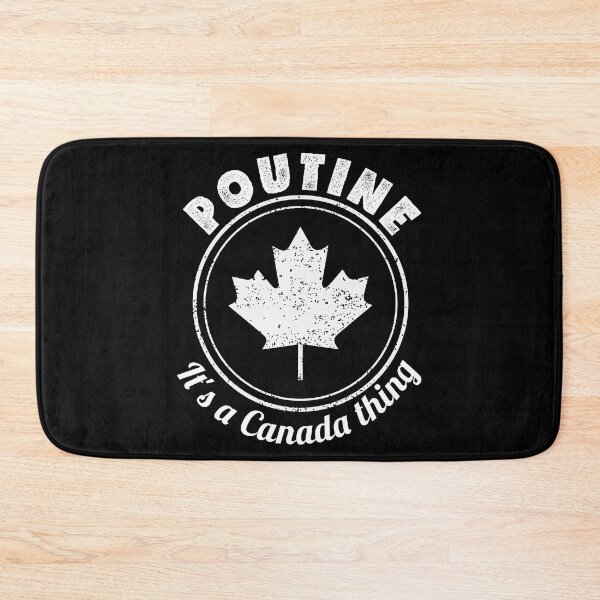 Item preview, It's A Canada Thing Poutine product designed and sold by jakehughes2015.
