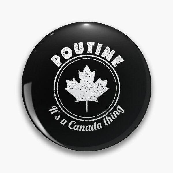 Item preview, It's A Canada Thing Poutine product designed and sold by jakehughes2015.