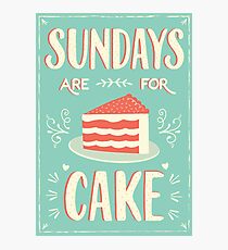Sundays Are For Cake Photographic Print