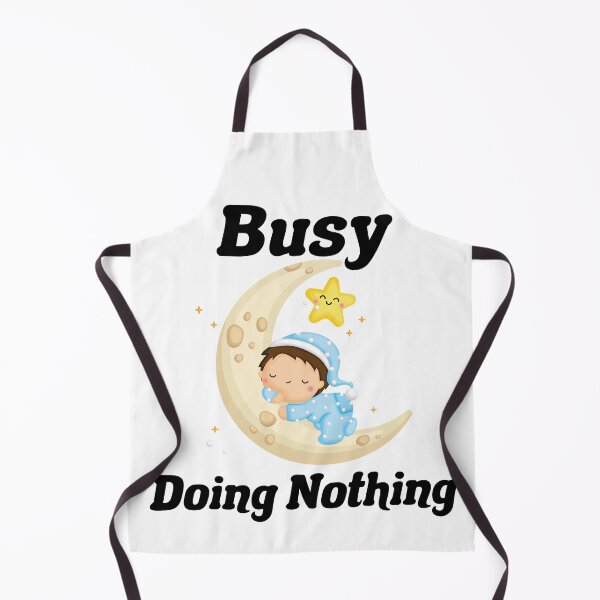 Item preview, Busy Doing Nothing, funny gift designed and sold by DANT-shirts.