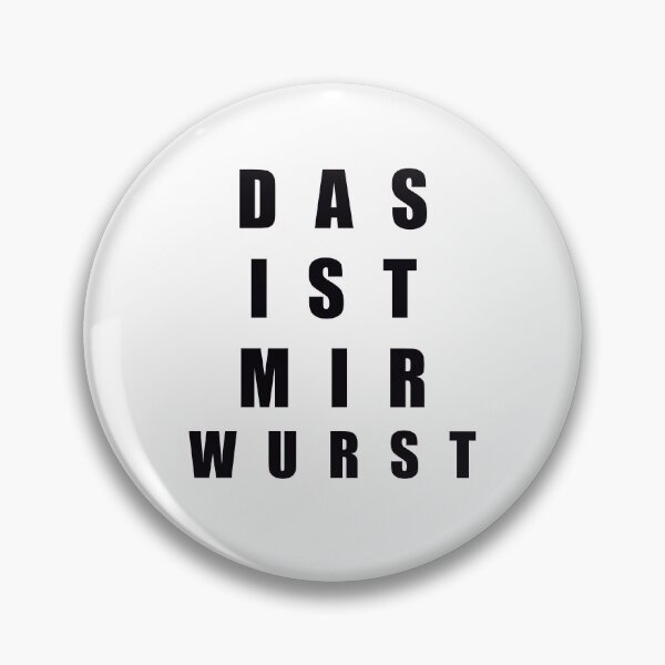 Item preview, DAS IST MIR WURST, I DON'T CARE designed and sold by LadyKandis.