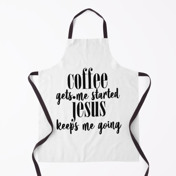 Item preview, Coffee gets me started jesus keeps me going designed and sold by shirtart shop.