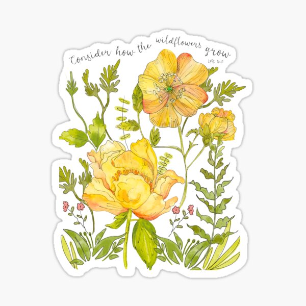 Consider How the Wildflowers Grow, Watercolor Flowers, Inspirational Art Sticker