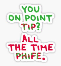 All The Time Phife Sticker