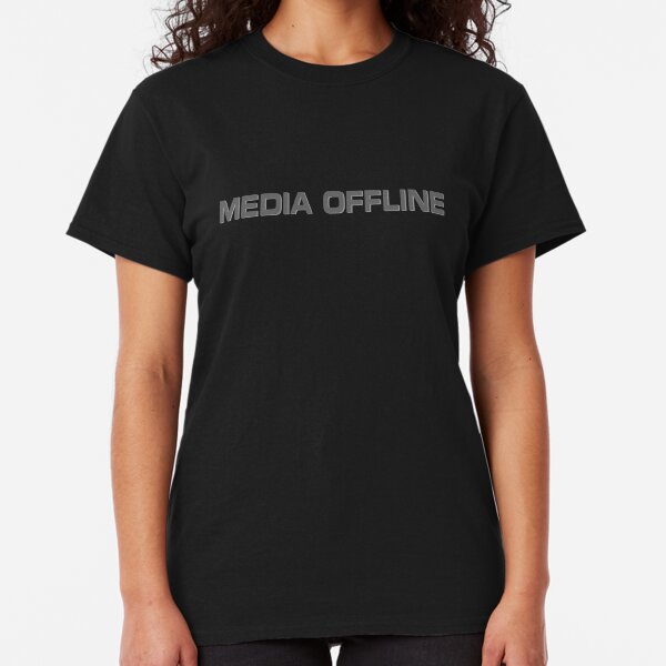 Media Offline Classic T-Shirt