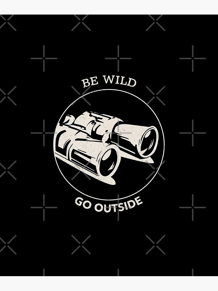 Disover Be Wild - Go Outside Premium Matte Vertical Poster