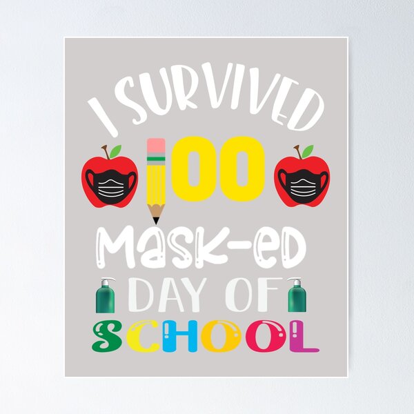 Item preview, I Survived 100 Masked School Days 100th Days Of School designed and sold by GINIART.