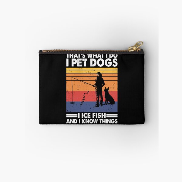 Item preview, Dogs and Ice Fishing and Know Things Fisher designed and sold by TheReallyNiceStuff.