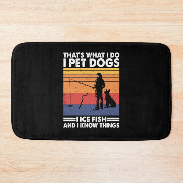 Item preview, Dogs and Ice Fishing and Know Things Fisher designed and sold by TheReallyNiceStuff.