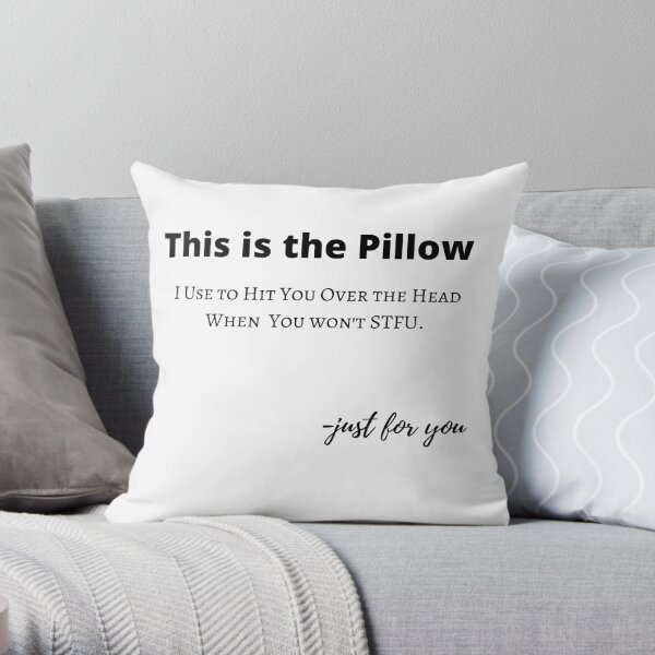 Funny Pillow Throw Pillow