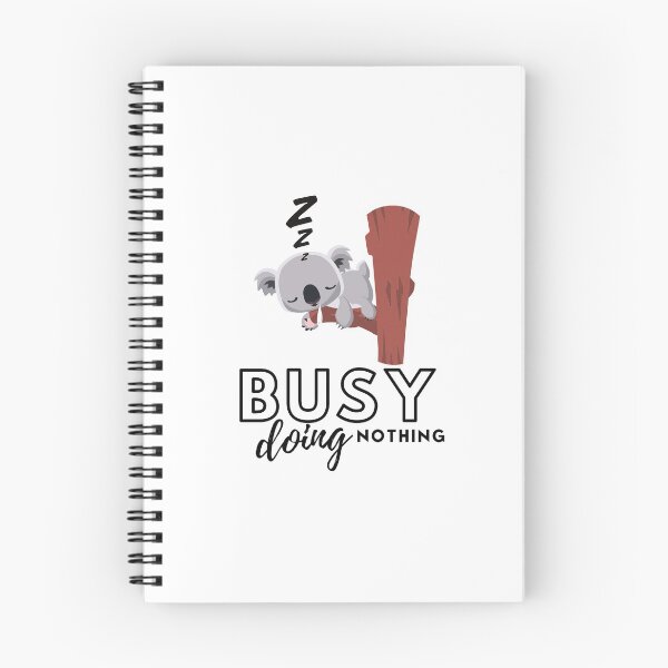 Item preview, Busy doing nothing designed and sold by ImperialBaron.
