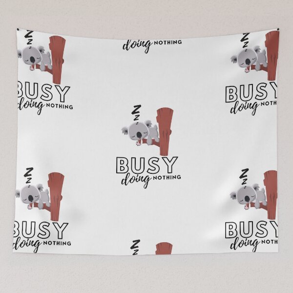 Item preview, Busy doing nothing designed and sold by ImperialBaron.