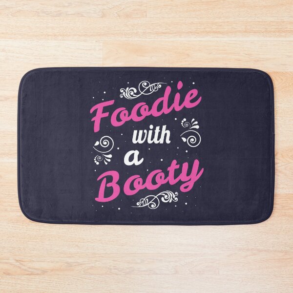 Item preview, Foodie With A Booty Funny Girly Cooking Quote designed and sold by sillyquestions.