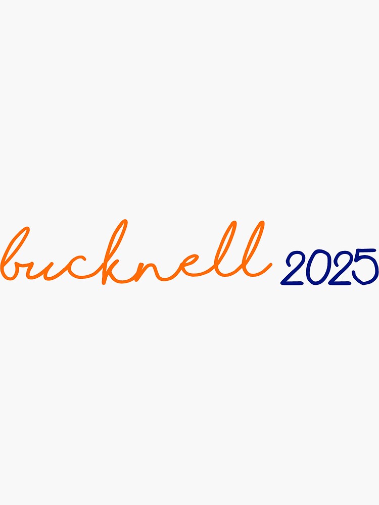 "bucknell Class of 2025 Sticker" Sticker for Sale by maliacampain